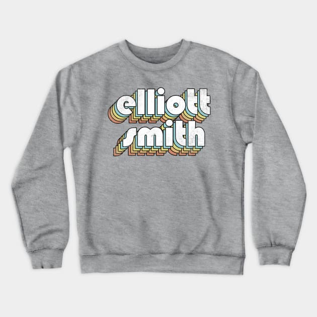 Elliott Smith - Retro Rainbow Letters Crewneck Sweatshirt by Dimma Viral